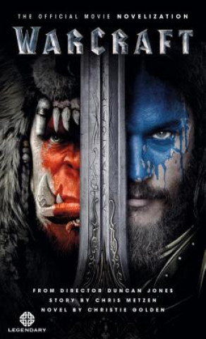 Könyv Warcraft Official Movie Novelization Christie Golden