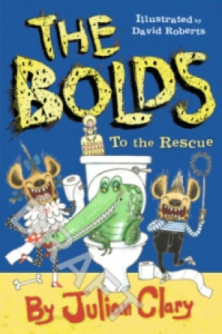 Kniha Bolds to the Rescue Julian Clary