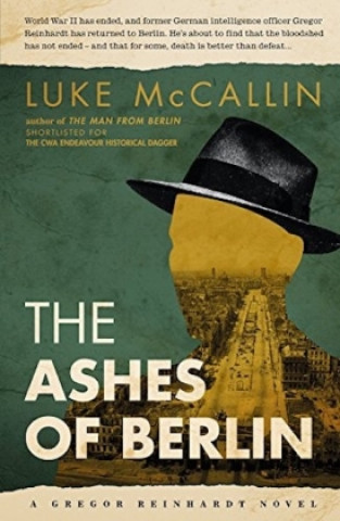 Könyv Ashes of Berlin Luke McCallin