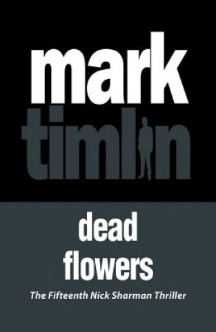 Libro Dead Flowers Mark Timlin