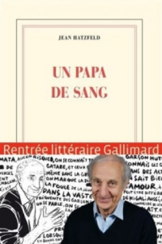 Kniha Un papa de sang Jean Hatzfeld