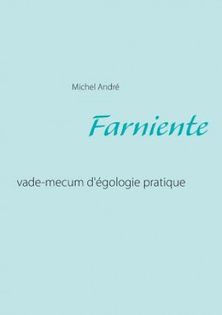Livro Farniente Michel Andre
