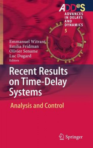 Kniha Recent Results on Time-Delay Systems Emmanuel Witrant