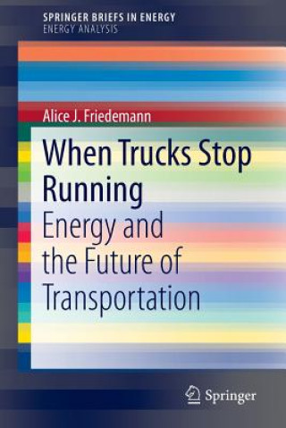 Könyv When Trucks Stop Running A. J. Friedemann