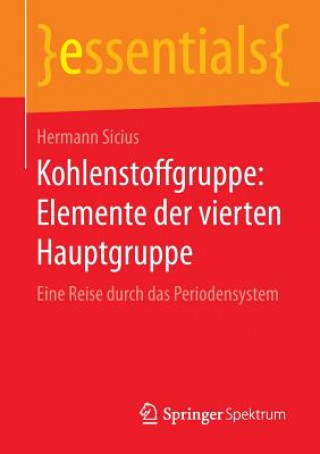 Könyv Kohlenstoffgruppe: Elemente Der Vierten Hauptgruppe Hermann Sicius