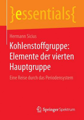 Kniha Kohlenstoffgruppe: Elemente Der Vierten Hauptgruppe Hermann Sicius