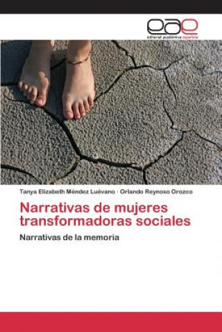 Carte Narrativas de mujeres transformadoras sociales Mendez Luevano Tanya Elizabeth