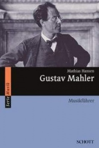 Kniha Gustav Mahler Mathias Hansen