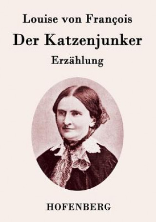 Livre Katzenjunker Louise Von Francois