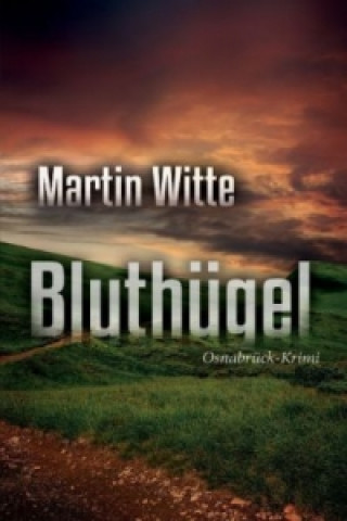 Buch Bluthügel Martin Witte