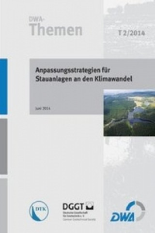 Kniha Anpassungsstrategien für Stauanlagen an den Klimawandel 
