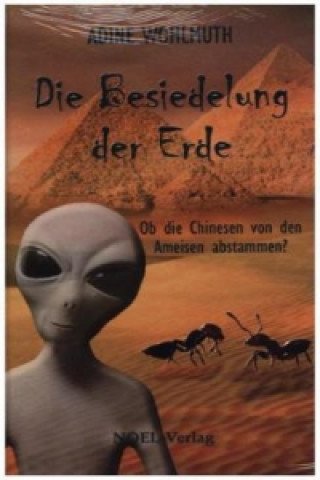 Könyv Die Besiedelung der Erde Adine Wohlmuth