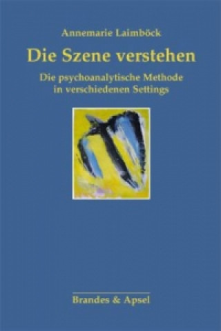 Buch Die Szene verstehen Annemarie Laimböck