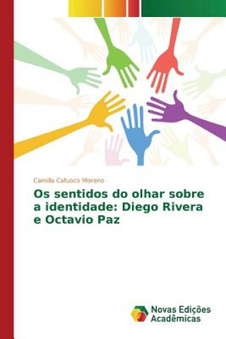 Libro Os sentidos do olhar sobre a identidade Cafuoco Moreno Camilla