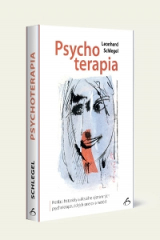 Kniha Psychoterapia Leonhard Schlegel