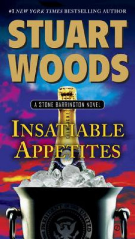 Kniha Insatiable Appetites Stuart Woods