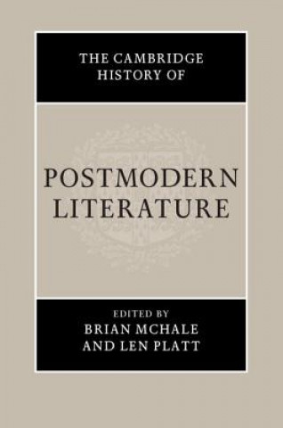 Carte Cambridge History of Postmodern Literature Brian McHale