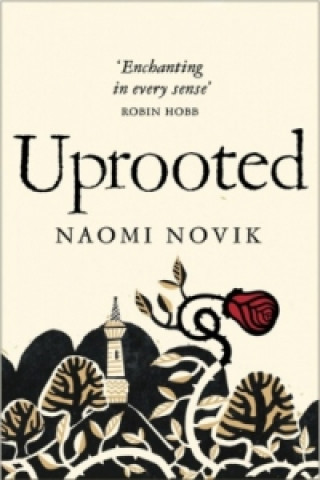 Knjiga Uprooted Naomi Novik