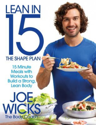 Kniha Lean in 15 - The Shape Plan Joe Wicks