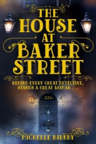 Книга House at Baker Street Michelle Birkby