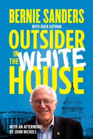 Kniha Outsider in the White House Bernie Sanders