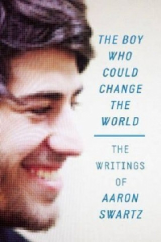 Carte Boy Who Could Change the World Aaron Swartz