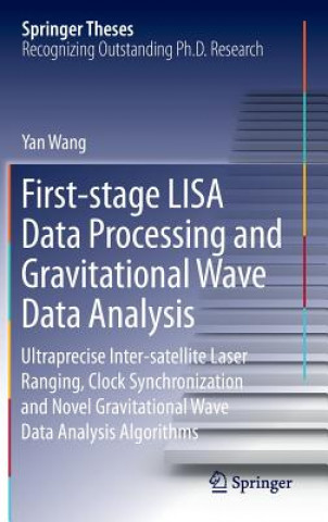 Książka First-stage LISA Data Processing and Gravitational Wave Data Analysis Yan Wang