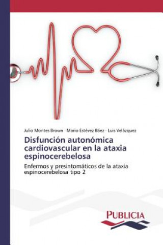 Carte Disfuncion autonomica cardiovascular en la ataxia espinocerebelosa Montes Brown Julio
