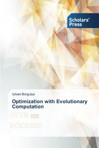 Könyv Optimization with Evolutionary Computation Borgulya Istvan