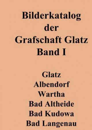 Kniha Bilderkatalog der Grafschaft Glatz Joachim Berke