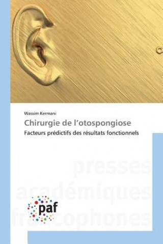 Könyv Chirurgie de l'Otospongiose Kermani-W