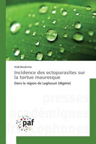 Книга Incidence Des Ectoparasites Sur La Tortue Mauresque Boubrima-A