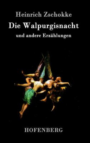 Libro Walpurgisnacht Heinrich Zschokke