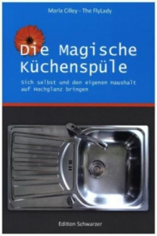 Kniha Die magische Küchenspüle Marla Cilley