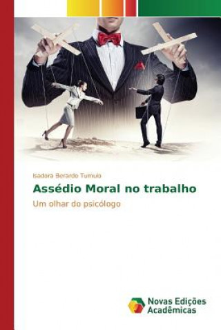 Könyv Assedio Moral no trabalho Berardo Tumulo Isadora