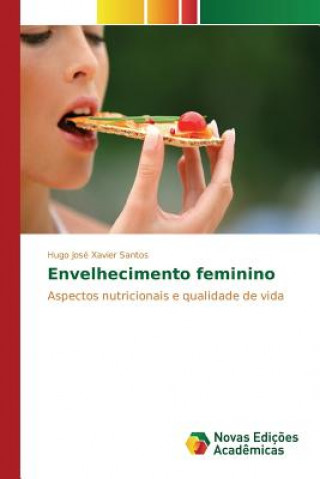 Book Envelhecimento feminino Xavier Santos Hugo Jose