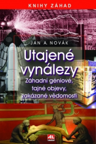 Kniha Utajené vynálezy Novák Jan A.