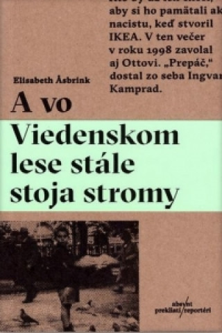 Book A vo Viedenskom lese stále stoja stromy Elisabeth Asbrink