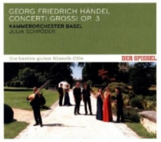 Audio Concerti grossi op. 3, 1 Audio-CD Julia Kammerorchester Basel/Schröder