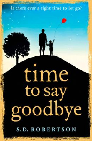 Книга Time to Say Goodbye S.D. Robertson