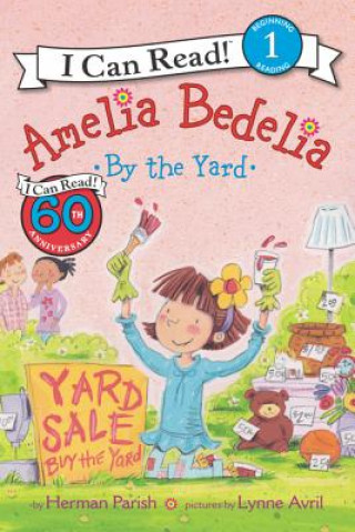 Kniha Amelia Bedelia by the Yard Herman Parish