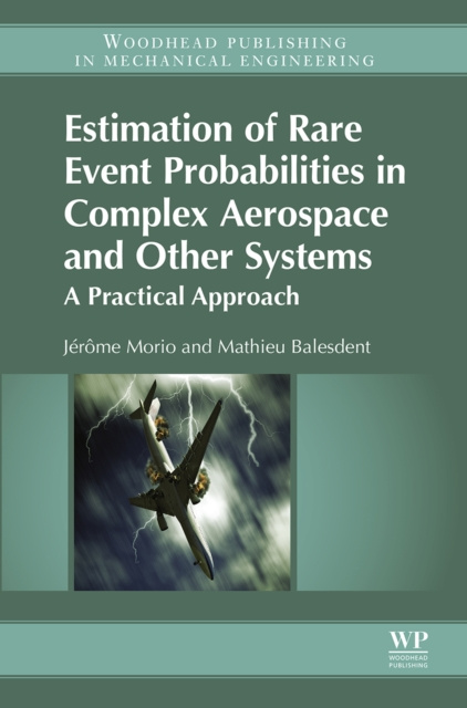 E-kniha Estimation of Rare Event Probabilities in Complex Aerospace and Other Systems Jerome Morio