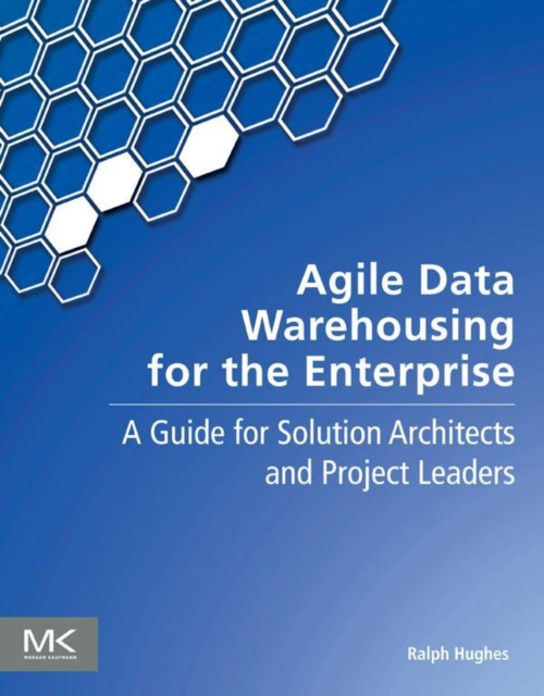 E-book Agile Data Warehousing for the Enterprise Ralph Hughes