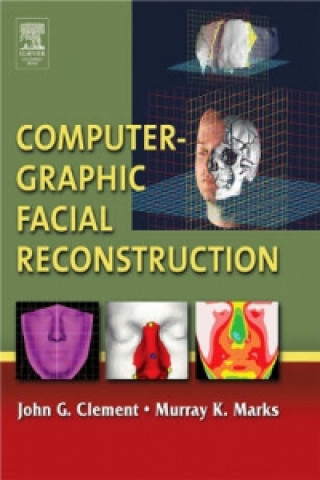 Kniha Computer-Graphic Facial Reconstruction John Clement