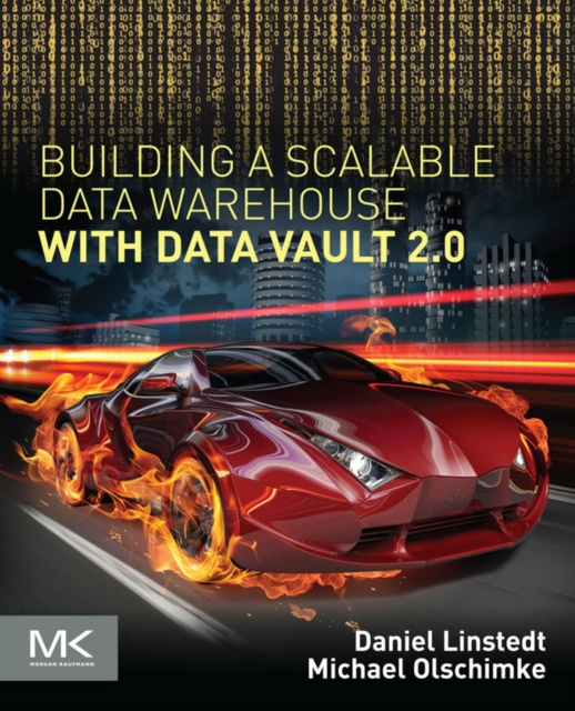 E-kniha Building a Scalable Data Warehouse with Data Vault 2.0 Dan Linstedt