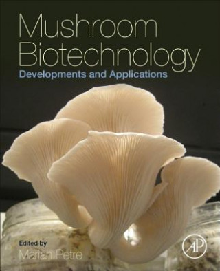 Kniha Mushroom Biotechnology Marian Petre