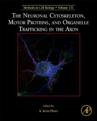 Książka Neuronal Cytoskeleton, Motor Proteins, and Organelle Trafficking in the Axon K. Kevin Pfister