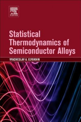 Carte Statistical Thermodynamics of Semiconductor Alloys Vyacheslav Elyukhin