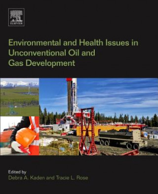 Carte Environmental and Health Issues in Unconventional Oil and Gas Development Debra Kaden