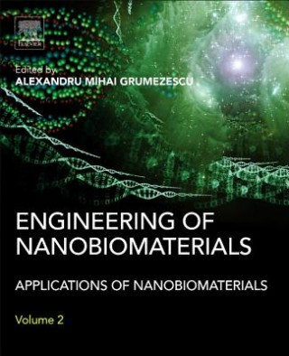 Book Engineering of Nanobiomaterials Alexandru Grumezescu